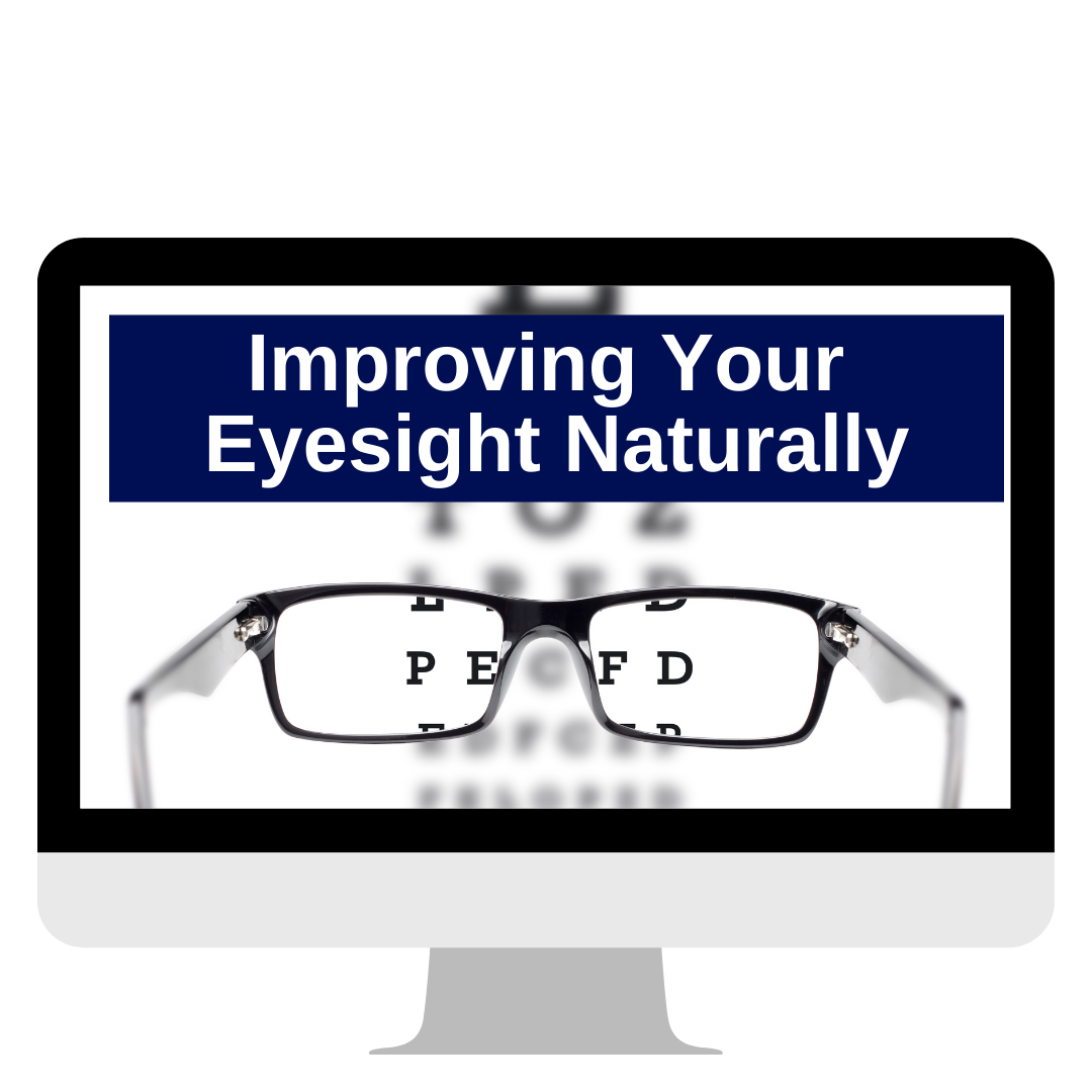 Improving Your Eyesight Naturally
