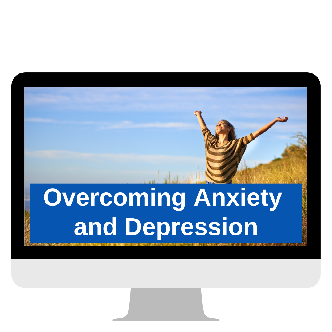 Overcoming Anxiety and Depression